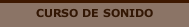 CURSO DE SONIDO